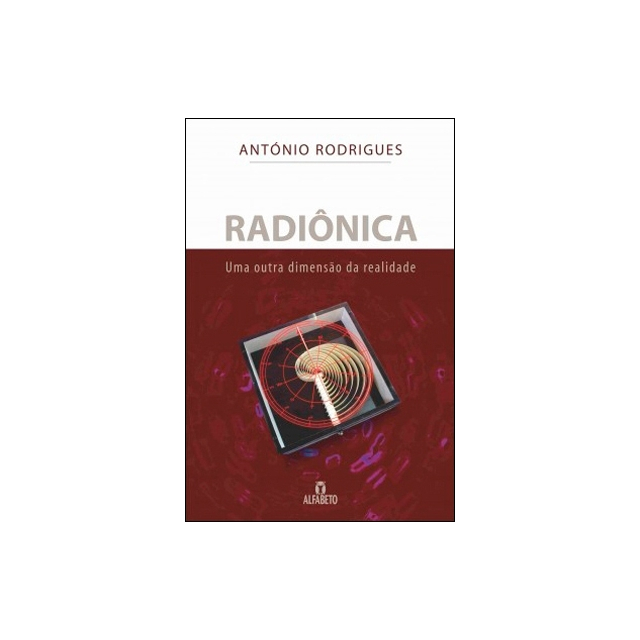 Radiônica – Uma outra dimensão da realidade