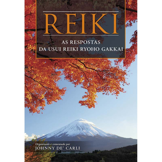 Reiki - As Respostas Da Usui Reiki Ryoho Gakkai