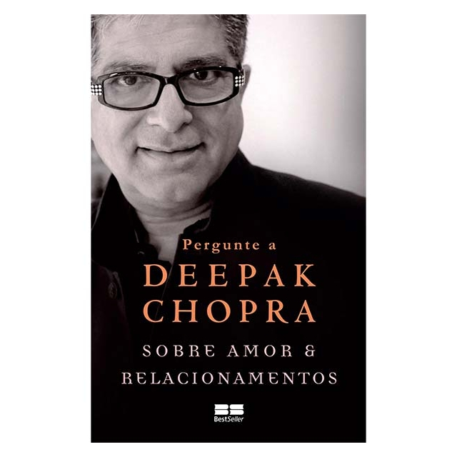 Pergunte a Deepak Chopra sobre - Amor e Relacionamentos
