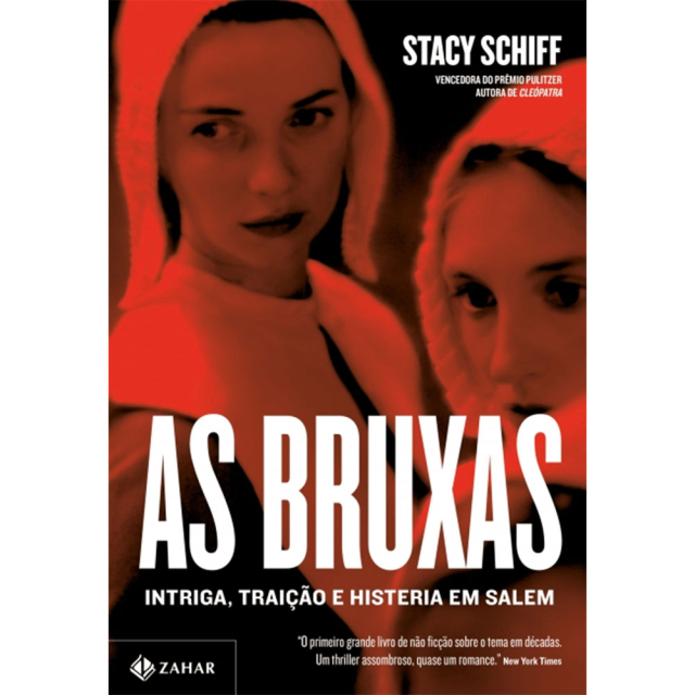 As Bruxas, de Stacy Schiff, publicado pela editora Zahar