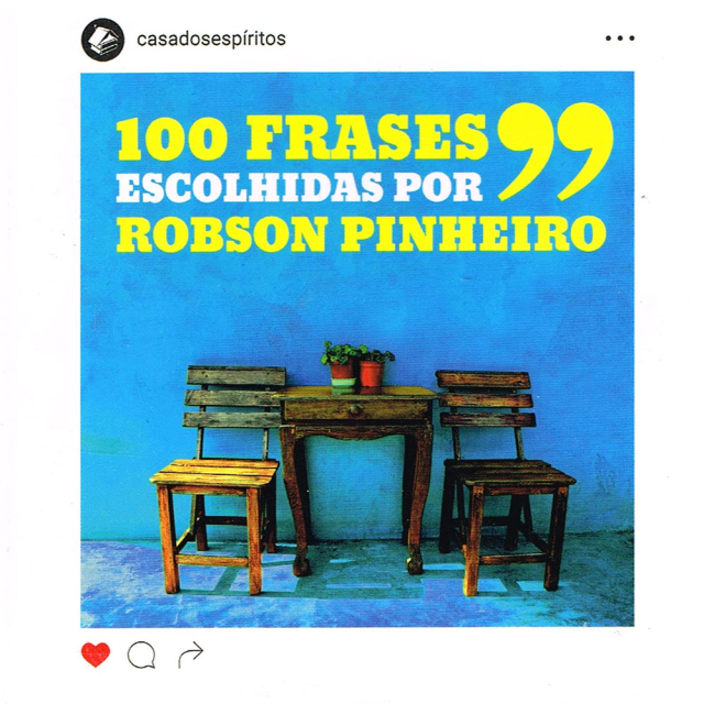 100 Frases Escolhidas por Robson Pinheiro, da editora Casa dos Espíritos
