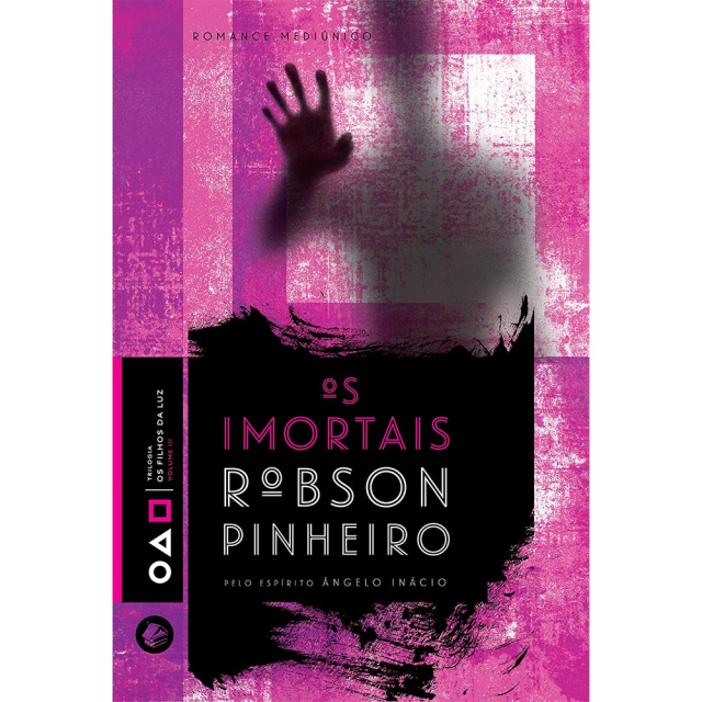 Os Imortais, de Robson Pinheiro, publicado pela editora Casa dos Espíritos