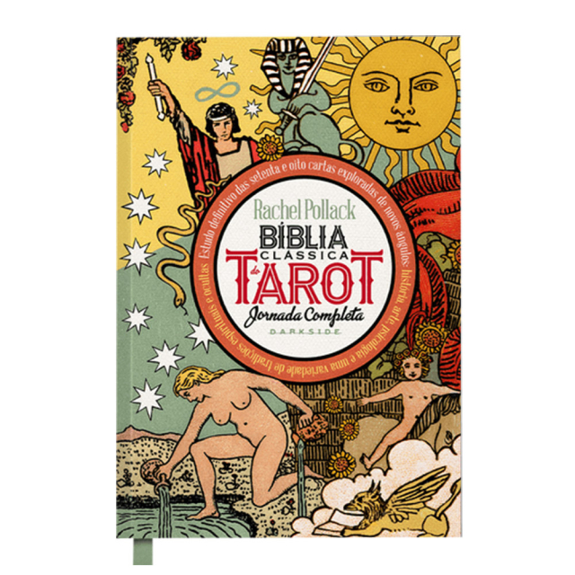 Bíblia Clássica do Tarot, de Rachel Pollack, publicado pela editora DarkSide Books.
