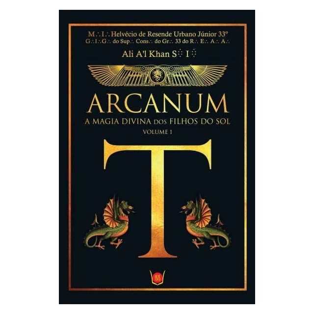 Arcanum - A Magia divina dos Filhos do Sol - Vol. 1