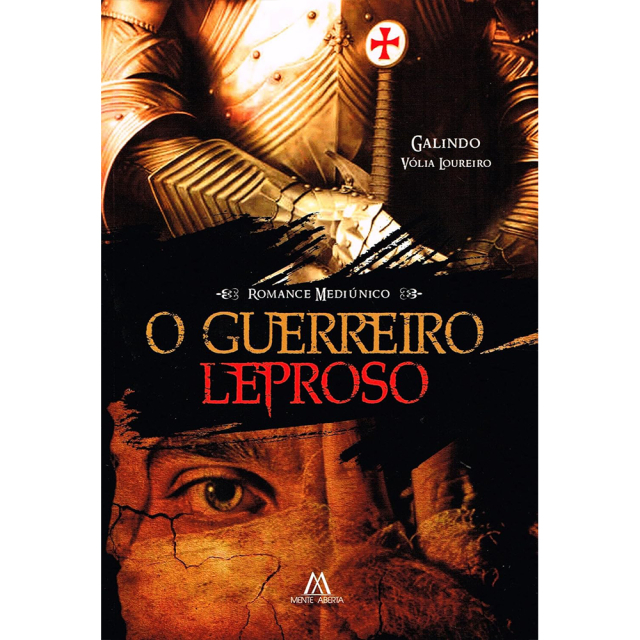O Guerreiro Leproso, de Vólia Loureiro, publicado pela editora Mente Aberta