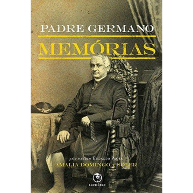 Memórias do Padre Germano, de Amalia Domingos Y Soler, publicado pela editora Lachâtre