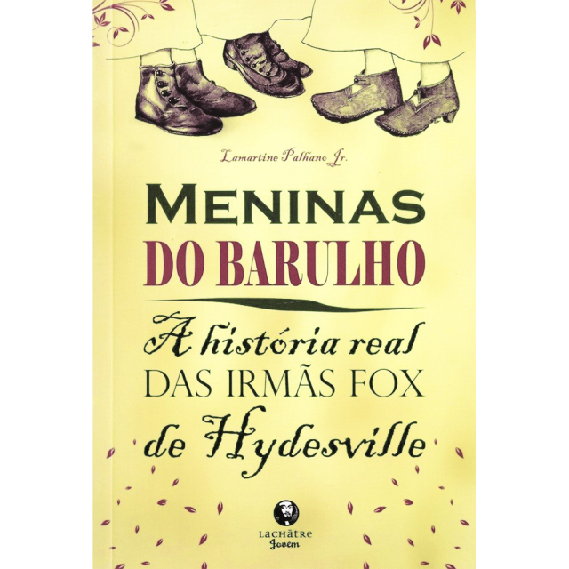 Meninas do BarulhoMeninas do Barulho, de Lamartine Palhano Jr., publicado pela editora Lachâtre
