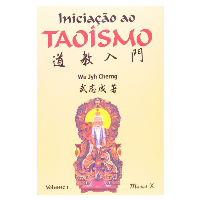 Iniciação ao Taoísmo Vol. 1 