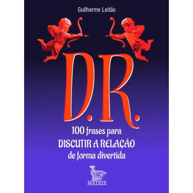 D.R., de Guilherme Leitão, publicado pela editora Matrix