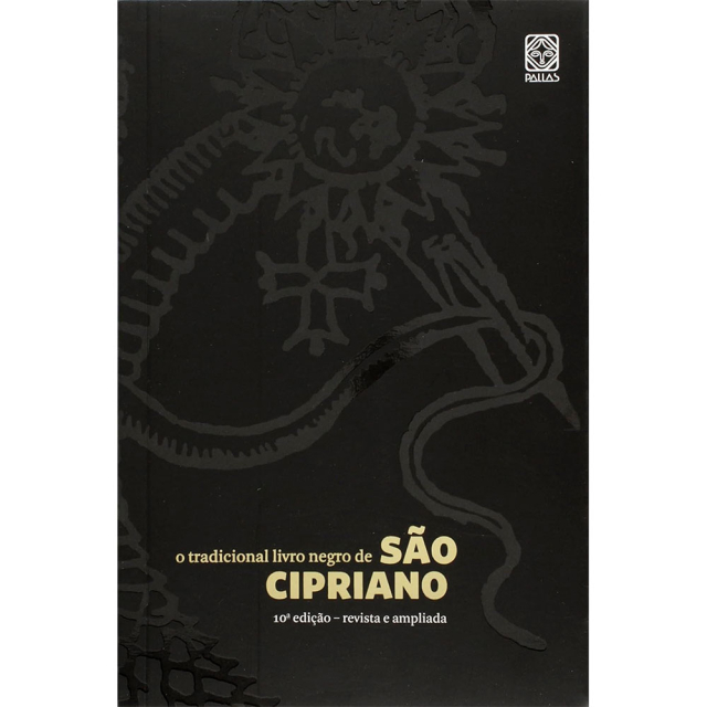 O Tradicional Livro Negro de São Cipriano, edição revista e ampliada, publicada pela editora Pallas