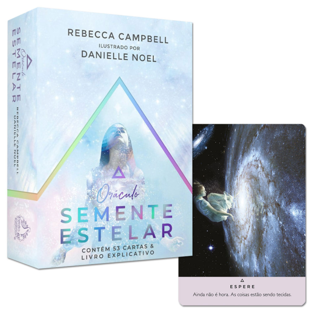 Capa e carta "Espere" do Oráculo Semente Estelar, de Rebecca Campbell e Danielle Noel, publicado pela editora Pavão Branco