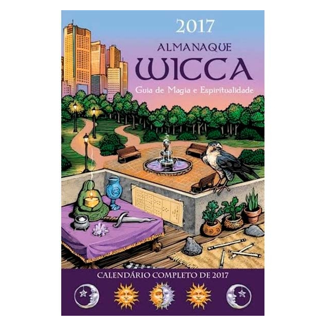 Almanaque Wicca 2017 - Guia de Magia e Espiritualidade