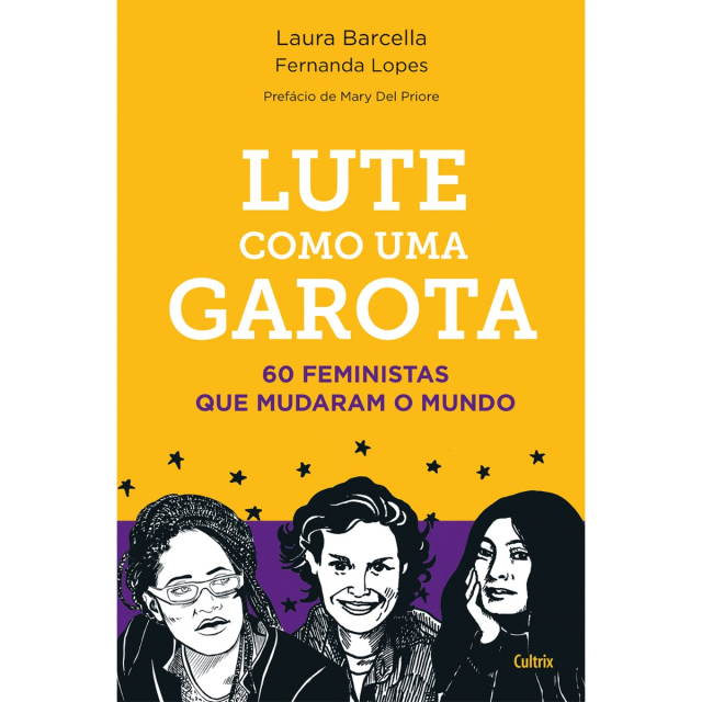 Capa do livro Lute Como Uma Garota, de Laura Barcella e Fernanda Lopes, publicado em capa comum pela editora Cultrix.