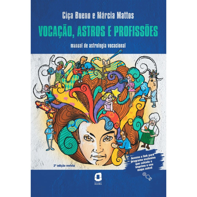 Vocação, Astros e Profissões, edição revisada, de Ciça Bueno e Márcia Mattos, editora Ágora