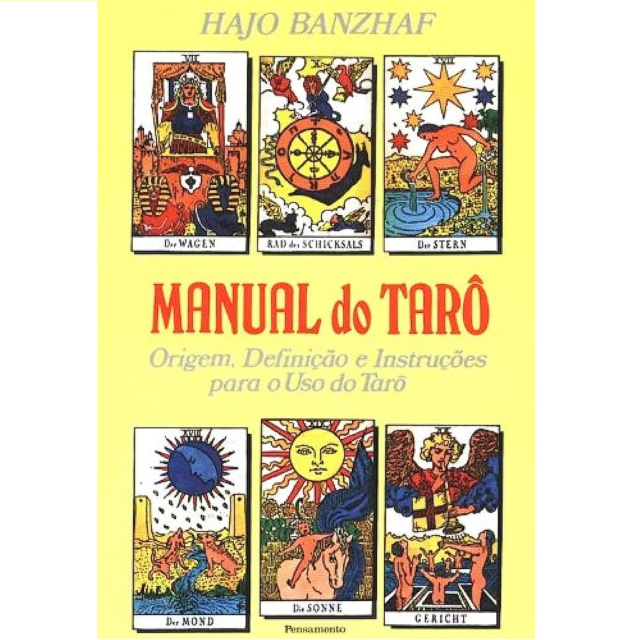 "Manual do Tarô", escrito por Hajo Banzhaf e publicado em português pela editora Pensamento