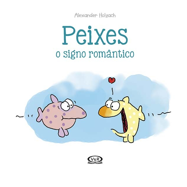 Peixes - O Signo Romântico