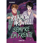 Sempre em Frente (Carry On), de Rainbow Rowell, publicado pela editora Seguinte
