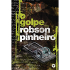 O Golpe, de Robson Pinheiro, publicado pela editora Casa dos Espíritos