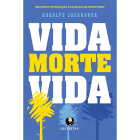 Vida, Morte, Vida, de Rodolfo Jacarandá, publicado pela editora Lachâtre