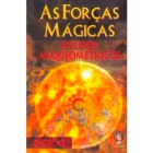 As Forças Mágicas - Les forces magiques: etudes archéométriques