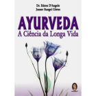 Ayurveda - A Ciência da Longa Vida