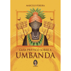 Guia Prático sobre a Umbanda, de Marcelo Pereira, publicado pela editora Madras