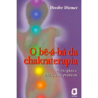 O Bê-a-bá da Chakraterapia