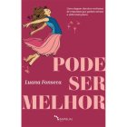 "Pode Ser Melhor", escrito por Luana Fonseca e publicado em português pela editora Bambual