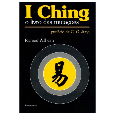 'I Ching - O Livro das Mutações' de Richard Wilhelm e publicado pela editora Pensamento