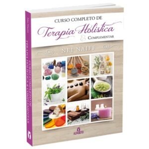 Curso Completo de Terapia Holística & Complementar