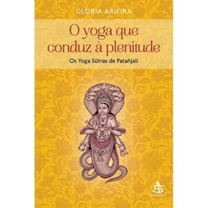 O Yoga que conduz à Plenitude