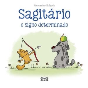 Sagitário - O Signo Determinado