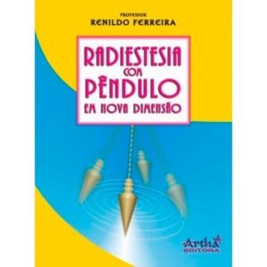 Radiestesia com Pêndulo em Nova Dimensão (Livro + Pêndulo)