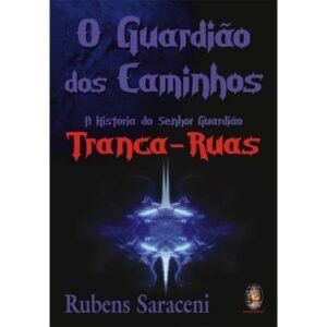 O Guardião dos Caminhos - Imagem 1