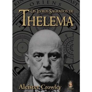 Os Livros Sagrados de Thelema
