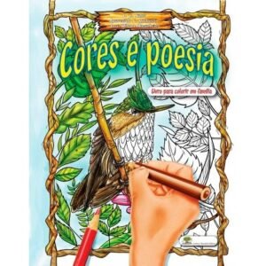Cores e Poesia - Para Colorir em Família