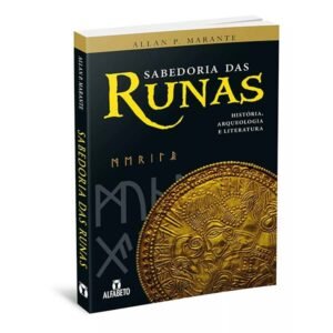 Sabedoria das Runas – História, Arqueologia e Literatura (Livro + 16 Runas)