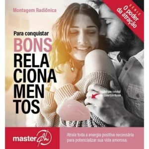 Kit Montagem Radiônica - Bons Relacionamentos