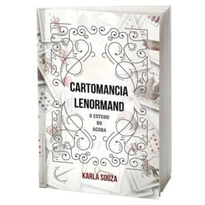Cartomancia Lenormand - Estudo do Agora
