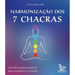 Harmonização dos 7 Chacras