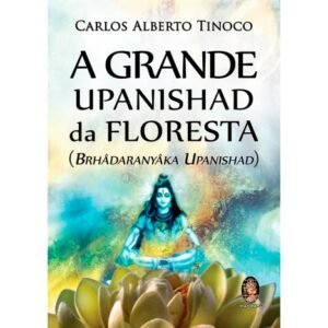 A Grande Upanishad da Floresta