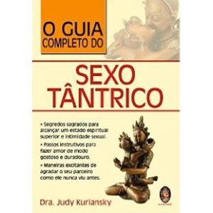 O Guia Completo do Sexo Tântrico