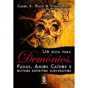 Um Guia para Demônios, Fadas, Anjos Caídos e outros