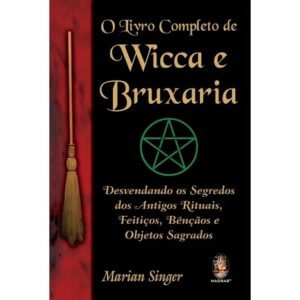 O Livro Completo de Wicca e Bruxaria