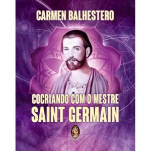 Cocriando com o Mestre Saint Germain