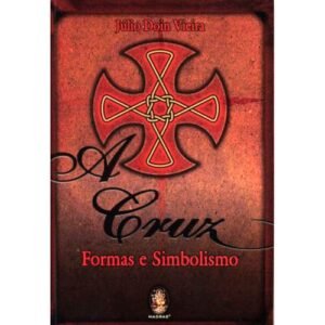 A Cruz - Formas e Simbolismo