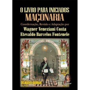 O Livro para Iniciados Maçonaria