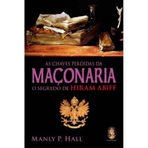 As Chaves Perdidas da Maçonaria