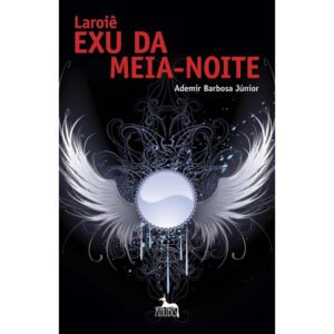 Laroiê Exu da Meia-Noite