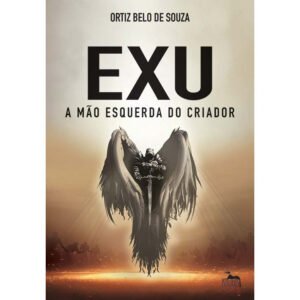Exu - a mão esquerda do Criador - Imagem 1